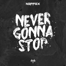 Album cover of Never Gonna Stop