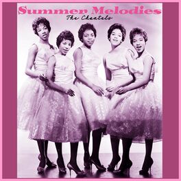 Album cover of Summer Melodies - the Chantels' Timeless Tunes