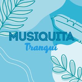 Album cover of Musiquita Tranqui