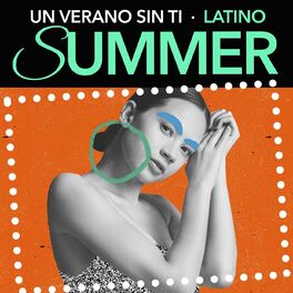 Album cover of Un verano sin ti - Latino Summer