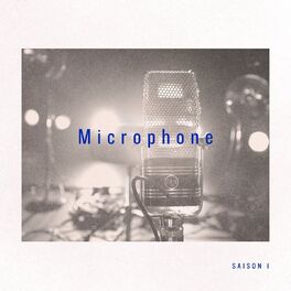 Album cover of Microphone - Saison 1