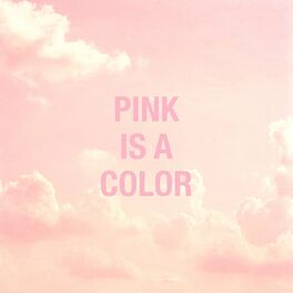 Album cover of pink is a color