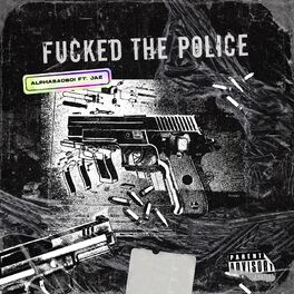 Album cover of Fucked The Police