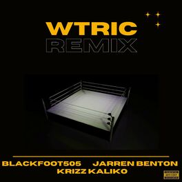 Album cover of WTRIC REMIX (feat. Jarren Benton & Krizz Kaliko)