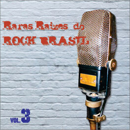 Album cover of Raras Raízes do Rock Brasil, Vol. 3