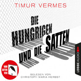 Album cover of Die Hungrigen und die Satten (Ungekürzt)