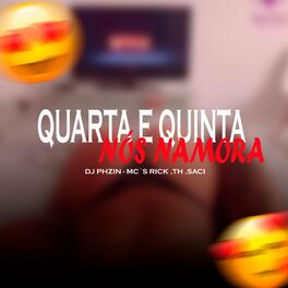 Album cover of Quarta e Quinta Nos Namora (feat. Mc Rick, Mc Th & Mc Saci)