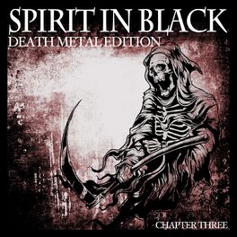 Album cover of Spirit in Black, Chapter Three (Death Metal Edition)