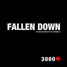 Album cover of Fallen Down (Percentages of Slowness)
