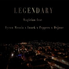 Album cover of Legendary (feat. Byron Messia, Imark, Peppers & Dejour)