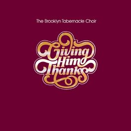 Album cover of Giving Him Thanks