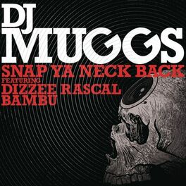 Album cover of Snap Ya Neck Back (feat. Dizzee Rascal & Bambu)