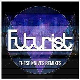 Album cover of These Knives (Remixes)