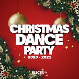 Album cover of Christmas Dance Party 2020-2021 (Best of Dance, House & Electro)