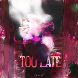 Album cover of Too Late (Remix)