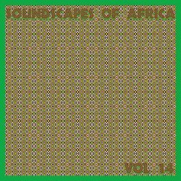 Album cover of Soundscapes of Africa, Vol. 14
