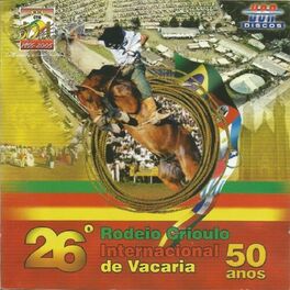 Album cover of 26º Rodeio Crioulo Internacional de Vacaria 50 Anos