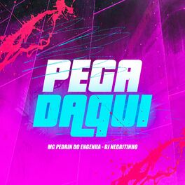 Album cover of Pega Daqui