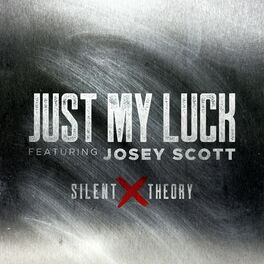 Album cover of Just My Luck (feat. Josey Scott)