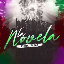Album cover of La Novela (feat. Fulanito)