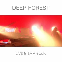 Album cover of Deep Forest Live at EMM Studio (Live 2021)