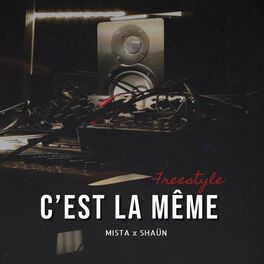 Album cover of C'est la même (freestyle) (feat. Shaün)