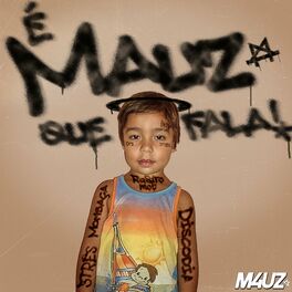 Album cover of É MAUZ QUE FALA!