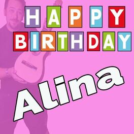 Album cover of Happy Birthday to You Alina - Geburtstagslieder für Alina