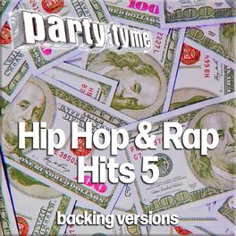 Album cover of Hip Hop & Rap Hits 5 - Party Tyme (Backing Versions)