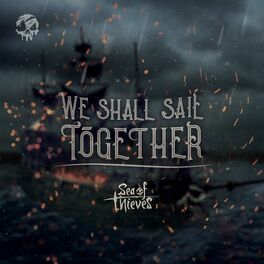 Album cover of We Shall Sail Together (Original Game Soundtrack)