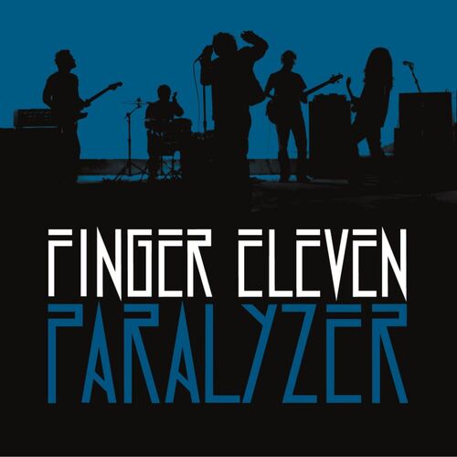 Finger Eleven - Paralyzer: besedila in pesmi Deezer