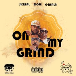 Album cover of On My Grind (feat. Dose & Skreal)