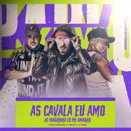 Album cover of As Cavala Eu Amo, as Magrinha Eu Me Amarro