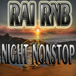 Album cover of Raï Rnb Night Nonstop