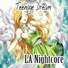 Album cover of Teenage Dream (Nightcore Version)