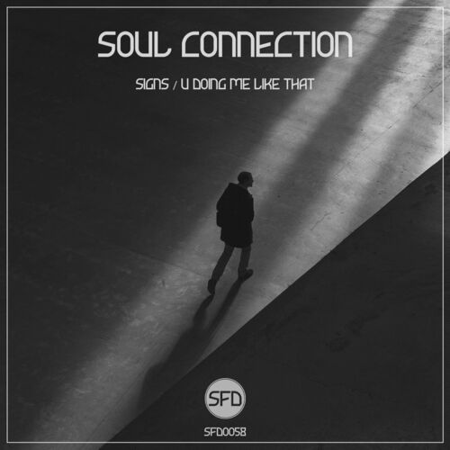 Soul Connection - Signs / U Doing Me Like That (2023) MP3