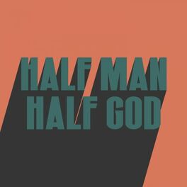 Album cover of HALF MAN HALF GOD