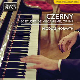 Album cover of Czerny: 30 Études de mécanisme, Op. 849
