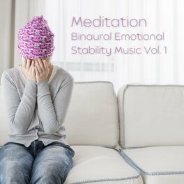 Album cover of Meditation: Binaural Emotional Stability Music Vol. 1