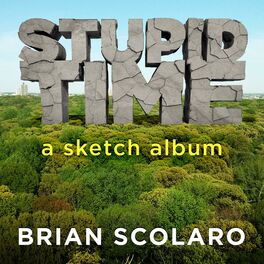 Album cover of Stupid Time: A Sketch Album