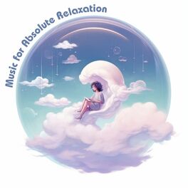 Album cover of Music for Absolute Relaxation
