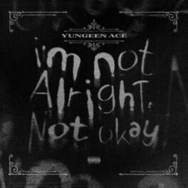 Album cover of I'm Not Alright, Not Okay