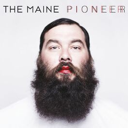 The Maine Good Love The Pioneer B Sides EP lyrics and songs