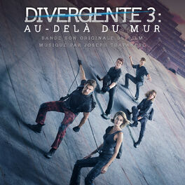 Album cover of Divergente 3 : Au delà du mur (Bande son originale du film)