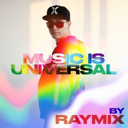 Album cover of Music is Universal: PRIDE by Raymix
