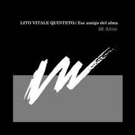 Album cover of Ese Amigo del Alma: 30 Años - Quinteto y Orquesta (En Vivo - Remasterizado)