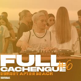 Album cover of Full Cachengue #06 (Sunset After Beach) [Remix]