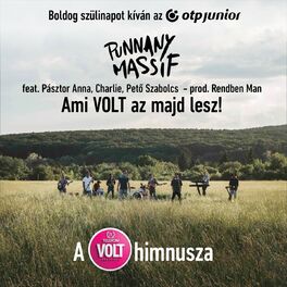 Album cover of Ami Volt Az Majd Lesz! (A 25. Telekom Volt Fesztivál Himnusza)
