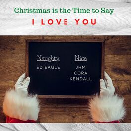 Album cover of Christmas is the Time to Say I Love You (feat. 2 Odd Dogs, Cora & Kendall)