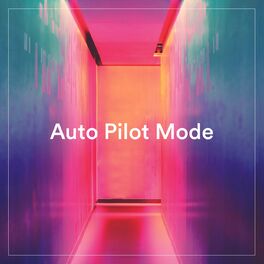 Album cover of Auto Pilot Mode